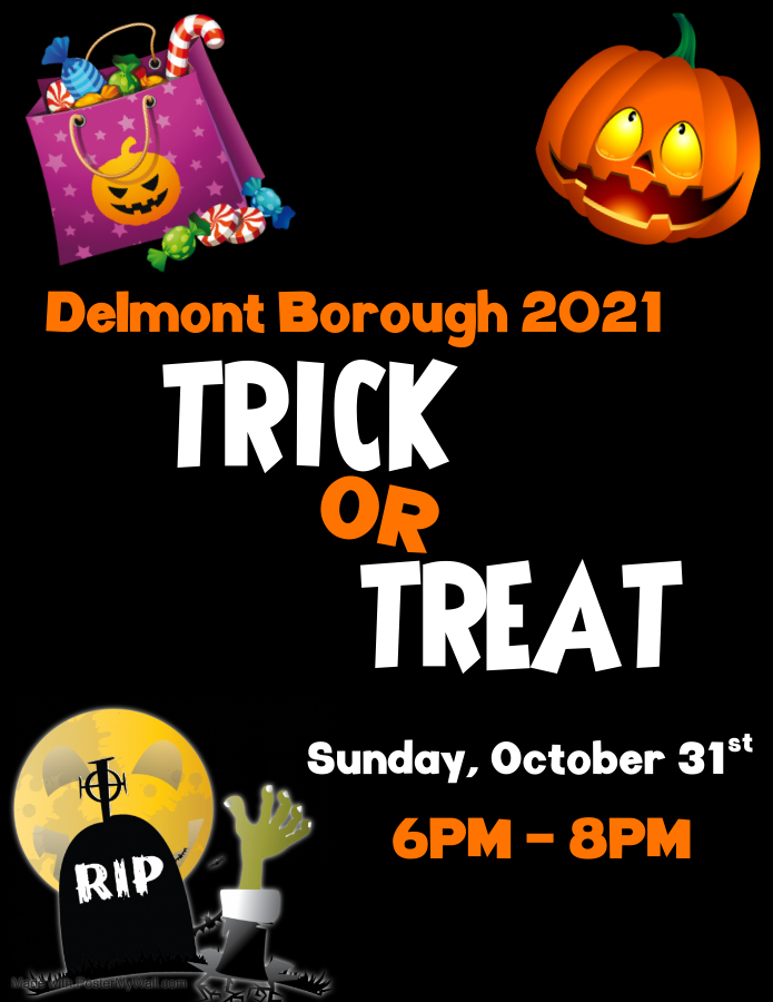 Delmont Borough Trick or Treat 2021 Sunday October 31, 6PM to 8PM